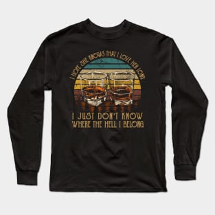 We're On The Borderline Dangerously Fine And Unforgiven Whisky Mug Long Sleeve T-Shirt